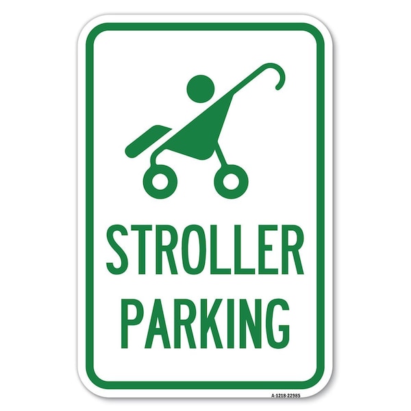 Reserved Stroller Parking With Graphic Heavy-Gauge Aluminum Sign, 12" x 18", A-1218-22985